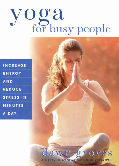 Book cover of Yoga for Busy People