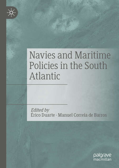 Book cover of Navies and Maritime Policies in the South Atlantic