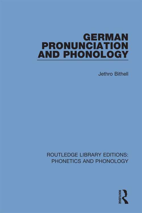 Book cover of German Pronunciation and Phonology (Routledge Library Editions: Phonetics and Phonology #2)