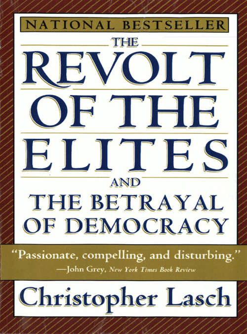 Book cover of The Revolt of the Elites and the Betrayal of Democracy