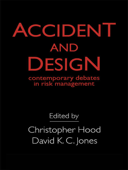 Book cover of Accident And Design: Contemporary Debates On Risk Management