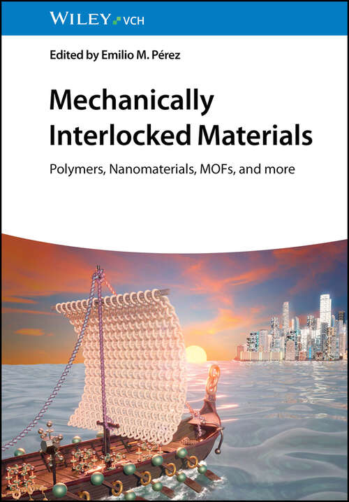 Book cover of Mechanically Interlocked Materials: Polymers, Nanomaterials, MOFs, and more