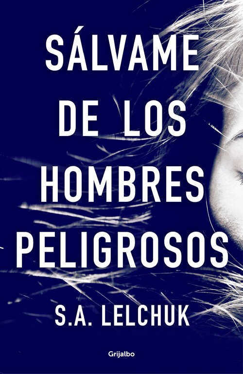 Book cover of Sálvame de los hombres peligrosos