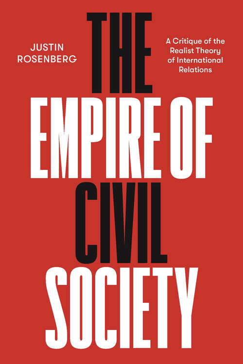 Book cover of The Empire of Civil Society: A Critique of the Realist Theory of International Relations