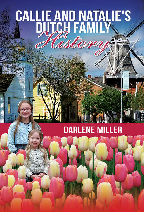 Book cover of Callie and Natalie's Dutch Family History
