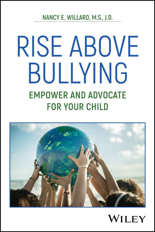 Book cover of Rise Above Bullying: Empower and Advocate for Your Child