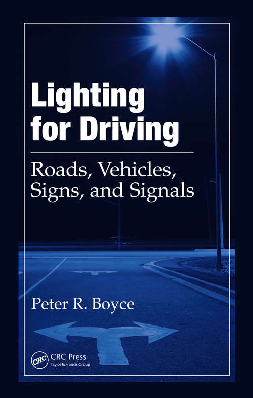 Book cover of Lighting for Driving: Roads, Vehicles, Signs, and Signals