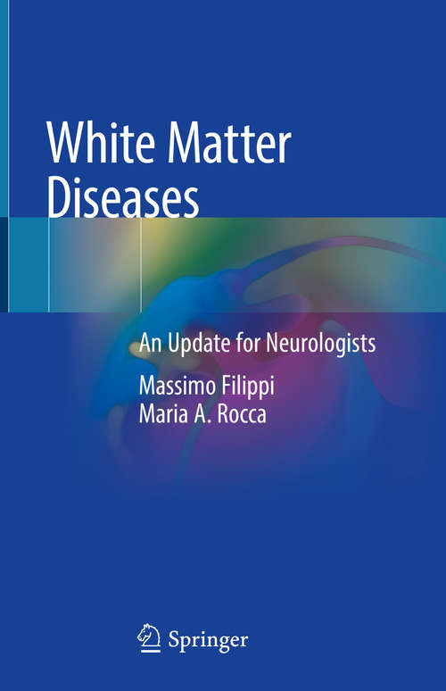 Book cover of White Matter Diseases: An Update for Neurologists (1st ed. 2020) (Medical Radiology Ser.)