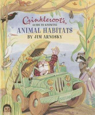 Book cover of Crinkleroot's Guide To Knowing Animal Habitats