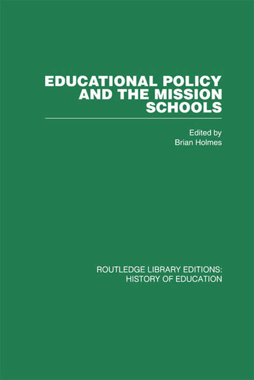 Book cover of Educational Policy and the Mission Schools: Case Studies from the British Empire