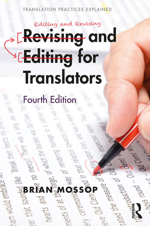 Book cover of Revising and Editing for Translators: Revising And Editing For Translators (4) (Translation Practices Explained)