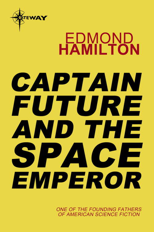 Book cover of Captain Future and the Space Emperor