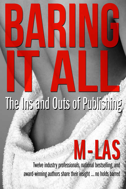 Book cover of Baring it All: The Ins and Outs of Publishing