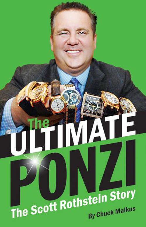 Book cover of The Ultimate Ponzi: The Scott Rothstein Story
