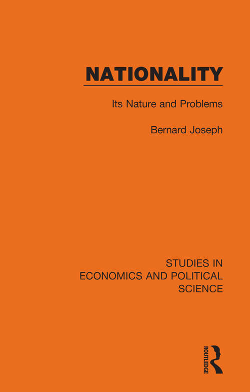 Book cover of Nationality: Its Nature and Problems (Studies in Economics and Political Science)