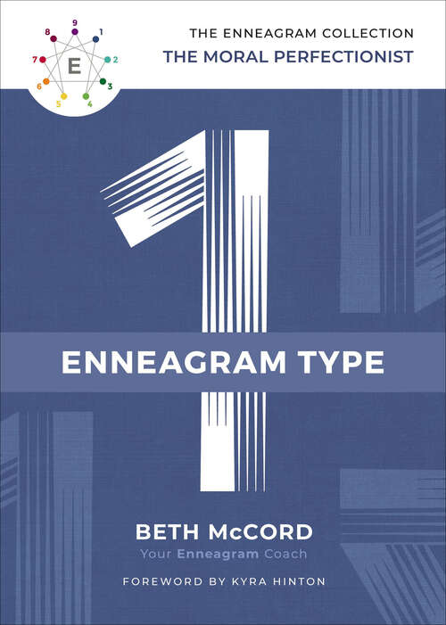 Book cover of The Enneagram Type 1: The Moral Perfectionist (The Enneagram Collection)