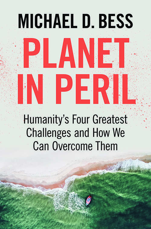 Book cover of Planet in Peril Planetary Dangers: Humanity's Four Greatest Challenges and How We Can Overcome Them