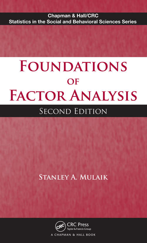 Book cover of Foundations of Factor Analysis (2) (Chapman & Hall/CRC Statistics in the Social and Behavioral Sciences)