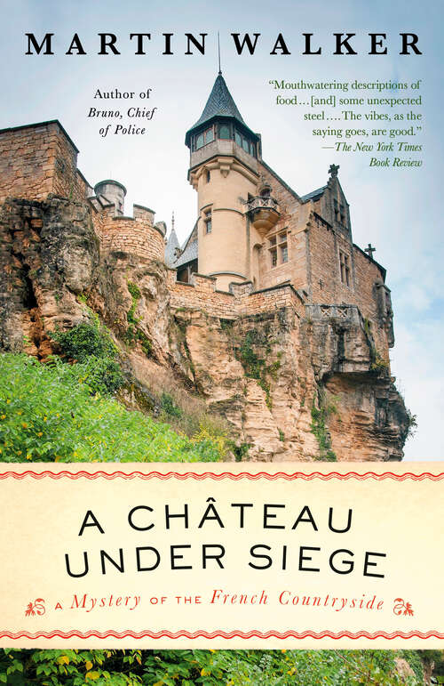 Book cover of A Chateau Under Siege: A Bruno, Chief of Police Novel (Bruno, Chief of Police Series #16)