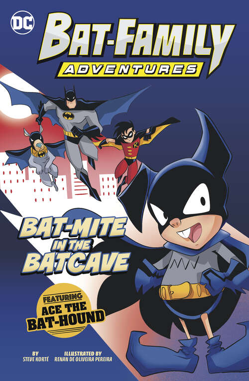 Book cover of Bat-Mite in the Batcave: Featuring Ace The Bat-hound! (Bat-family Adventures Ser.)