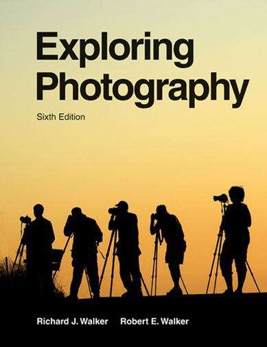 Book cover of Exploring Photography (Sixth Edition)