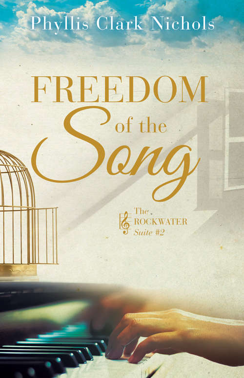 Book cover of Freedom of the Song: A Guide to Transformational Ministry with Next Generation Women (Rockwater Suite #2)
