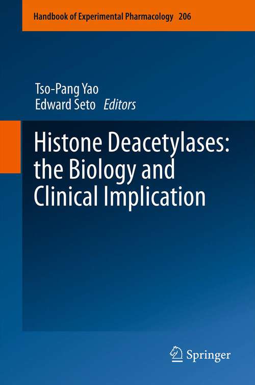 Book cover of Histone Deacetylases: the Biology and Clinical Implication