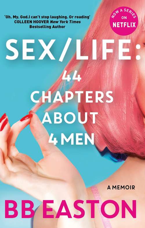 Book cover of SEX/LIFE: Now a series on Netflix