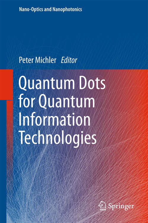 Book cover of Quantum Dots for Quantum Information Technologies