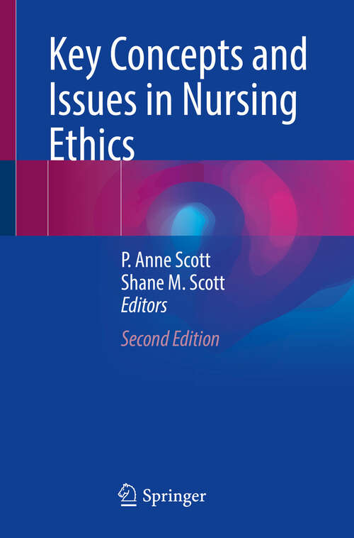 Book cover of Key Concepts and Issues in Nursing Ethics (Second Edition 2024)