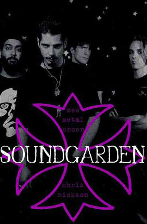 Book cover of Soundgarden: New Metal Crown