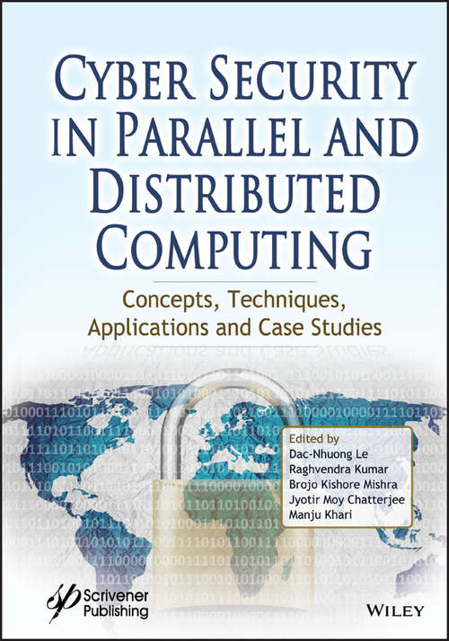 Book cover of Cyber Security in Parallel and Distributed Computing: Concepts, Techniques, Applications and Case Studies