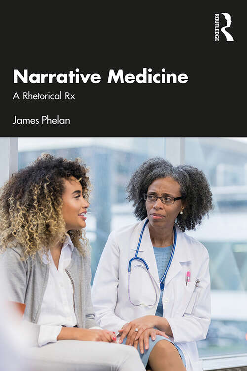 Book cover of Narrative Medicine: A Rhetorical Rx