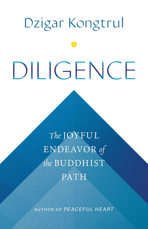 Book cover of Diligence: The Joyful Endeavor of the Buddhist Path