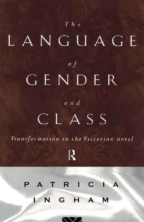 Book cover of Language of Gender and Class: Transformation in the Victorian Novel