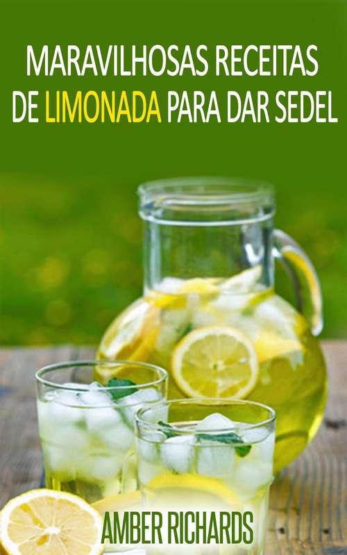 Book cover of Maravilhosas Receitas de Limonada Para Dar Sede!