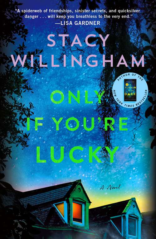 Book cover of Only If You're Lucky: A Novel