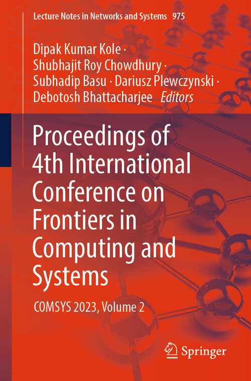 Book cover of Proceedings of 4th International Conference on Frontiers in Computing and Systems: COMSYS 2023, Volume 2 (2024) (Lecture Notes in Networks and Systems #975)