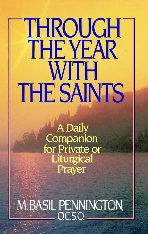 Book cover of Through the Year with the Saints: A Daily Companion for Private of Liturgical Prayer