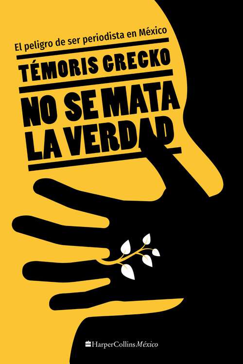 Book cover of No se mata la verdad