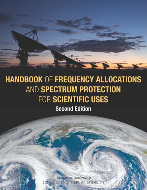 Book cover of Handbook of Frequency Allocations and Spectrum Protection for Scientific Uses: Second Edition