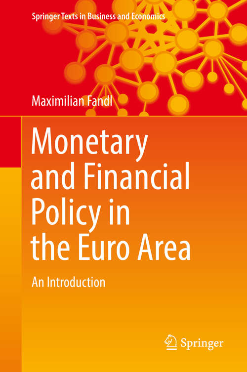 Book cover of Monetary and Financial Policy in the Euro Area: An Introduction (Springer Texts in Business and Economics)