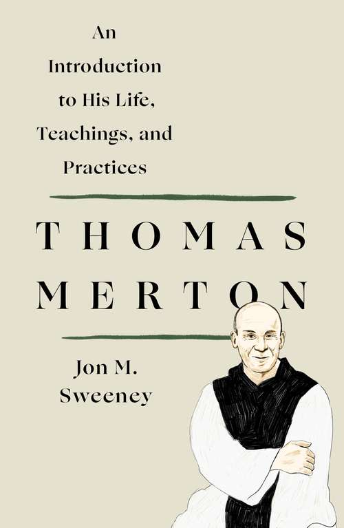 Book cover of Thomas Merton: Lessons From The Life And Writings Of Thomas Merton