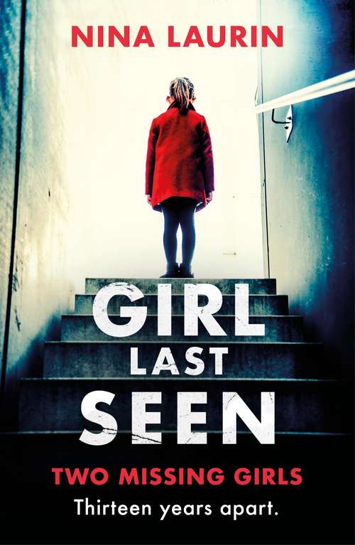 Book cover of Girl Last Seen: The bestselling psychological thriller