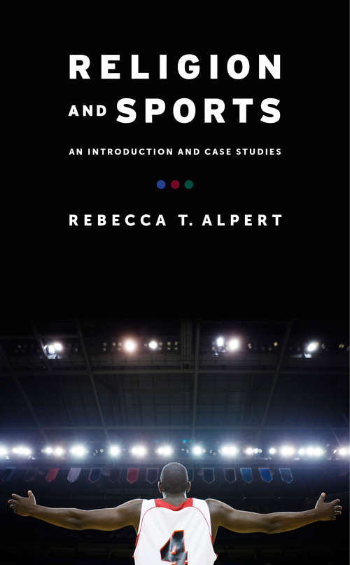 Book cover of Religion and Sports: An Introduction and Case Studies