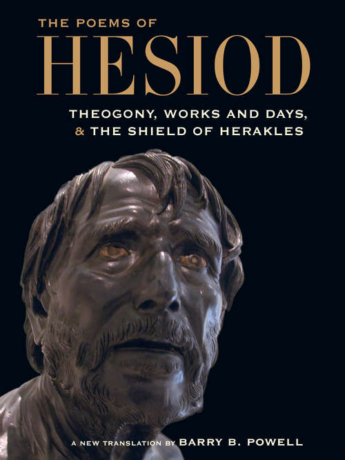 Book cover of The Poems of Hesiod: Theogony, Works and Days, and The Shield of Herakles
