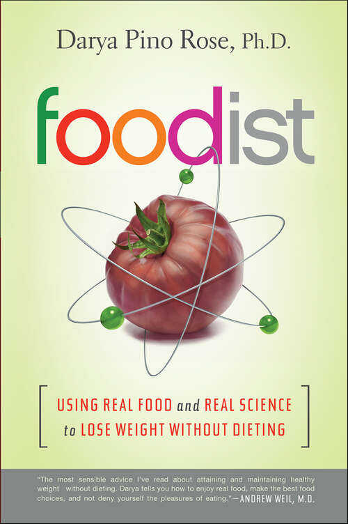Book cover of Foodist: Using Real Food and Real Science to Lose Weight Without Dieting