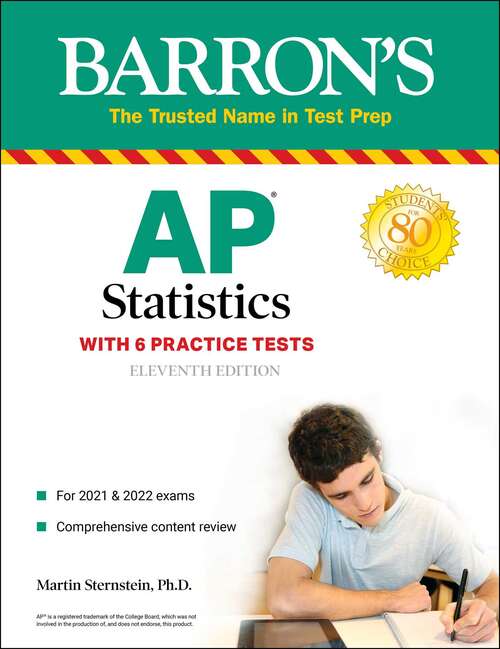 Book cover of AP Statistics with 6 Practice Tests: With 6 Practice Tests (Eleventh Edition) (Barron's Test Prep Ser.)