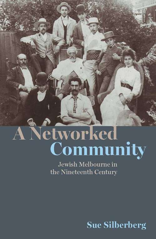 Book cover of Networked Community: Jewish Melbourne in the Nineteenth Century