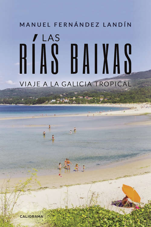 Book cover of Las Rías Baixas: Viaje a la Galicia tropical